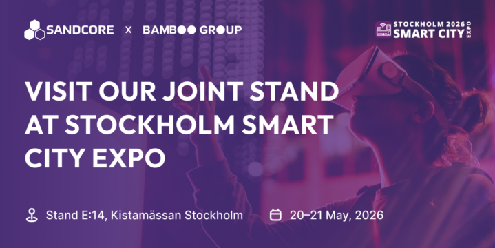 Bamboo Group and Sandcore at Stockholm Smart City 2026
